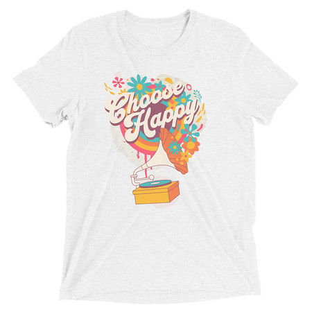 [ID: 162-G370] Choose Happy - Retro Music Unisex Tri-Blend T-Shirt