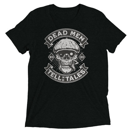 [ID: 162-G473] DEAD MEN TELL NO TALES Unisex Tri-Blend T-Shirt