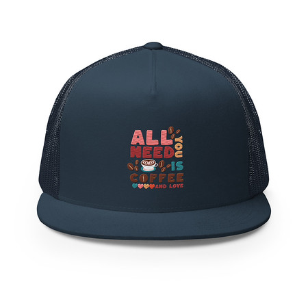 [ID: 100-G49] All You Need Is Coffee 5 Panel Trucker Cap