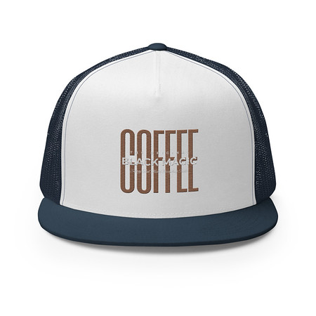 [ID: 100-G226] Black Magic - Minimal Modern Coffee Quote 5 Panel Trucker Cap