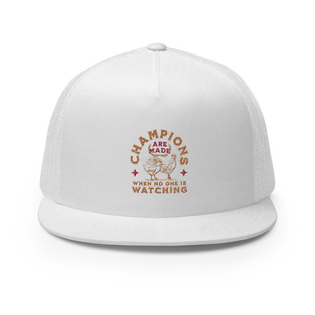 [ID: 100-G357] Champions Are Made When No One Is Watching - Sports 5 Panel Trucker Cap