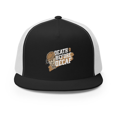 [ID: 100-G476] Death Before Decaf 5 Panel Trucker Cap