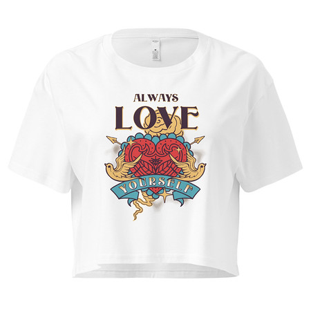 [ID: 636-G56] Always Love Yourself - Retro Inspirational Quote Women's Crop Top