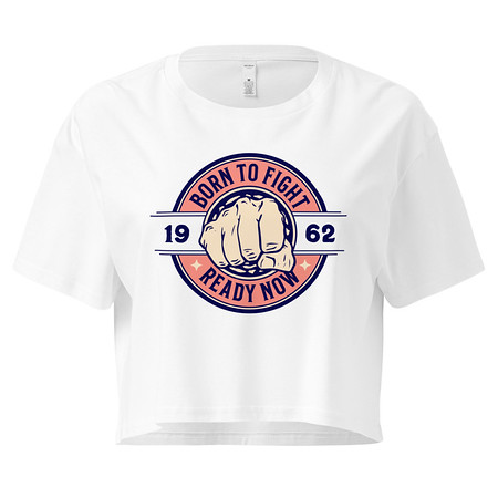 [ID: 636-G265] Born to Fight - Fist Women's Crop Top