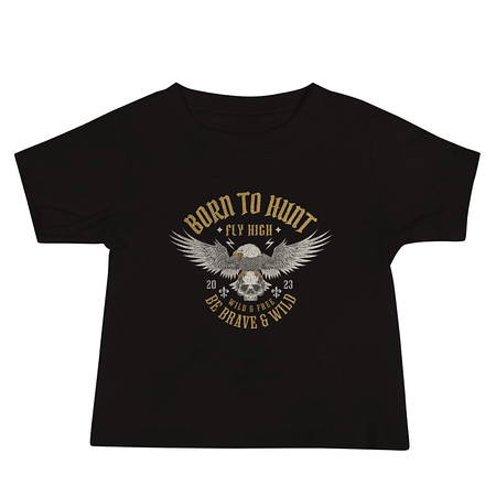 [ID: 305-G267] BORN TO HUNT- BE BRAVE & WILD Baby Staple Tee