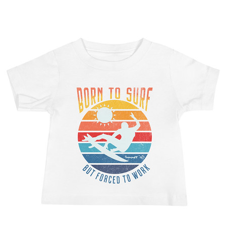 [ID: 305-G270] Born to Surf - But Forced to Work Baby Staple Tee