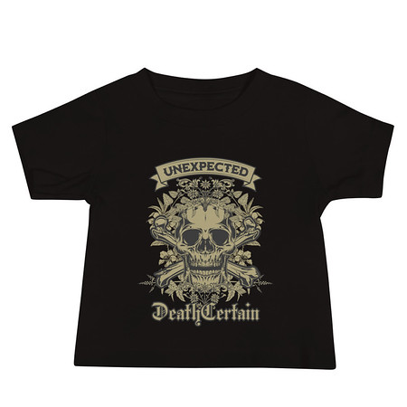 [ID: 305-G477] Death Certain and Unexpected Baby Staple Tee