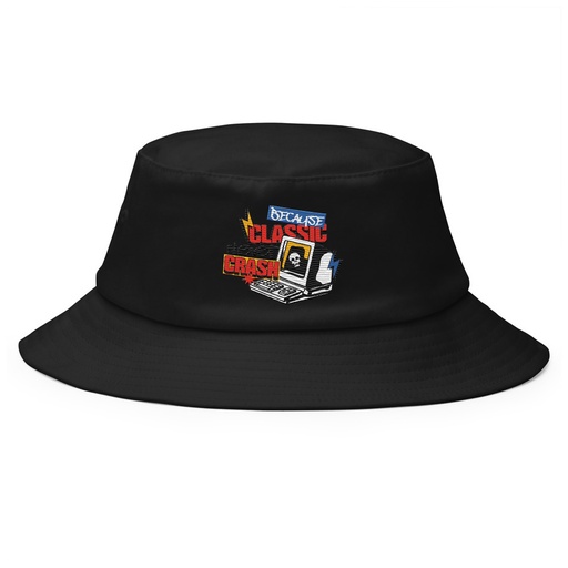 [ID: 253-G175] Because Classic Never Crash Bucket Hat