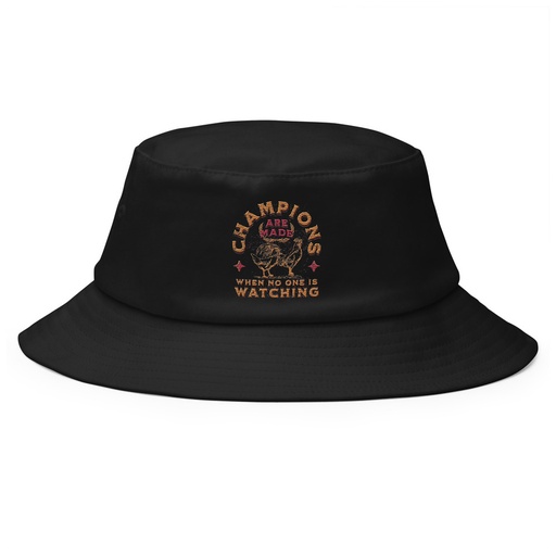 [ID: 253-G357] Champions Are Made When No One Is Watching - Sports Bucket Hat